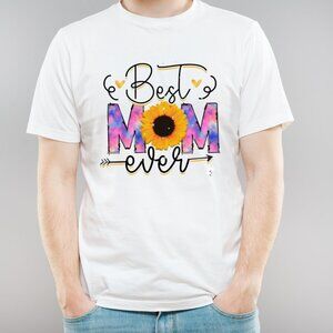 Best Mom Ever T-shrit, Best Mom Flowers Graphics Shirt, Gift for Mom